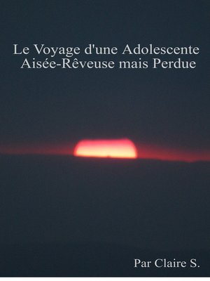 cover image of Le Voyage d'une Adolescente Aisée-Rêveuse mais Perdue
